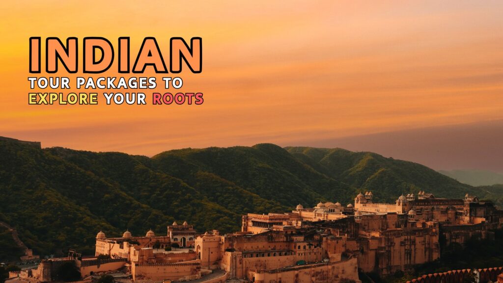 Historic Indian fort at sunset surrounded by lush green hills, promoting domestic tour packages to explore cultural roots with Fab Holidays